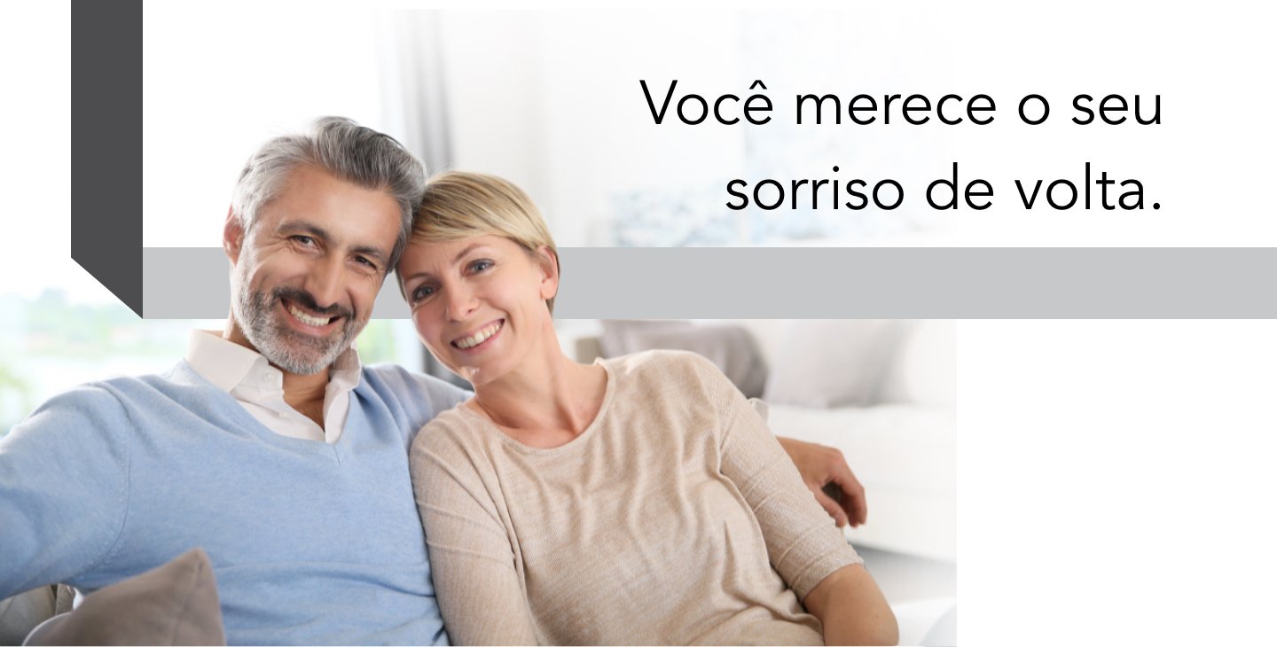 Banner - Você merece o seu sorriso de volta.